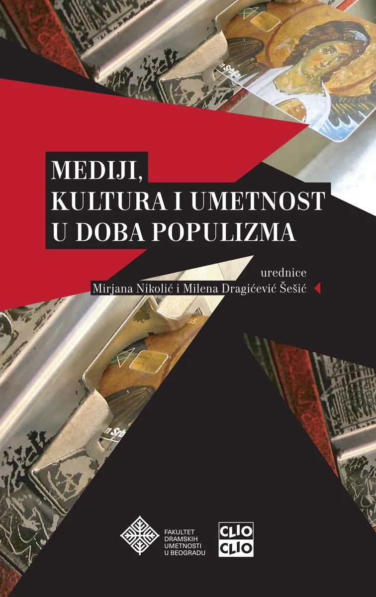 MEDIJI KULTURA I UMETNOST U DOBA POPULIZMA 