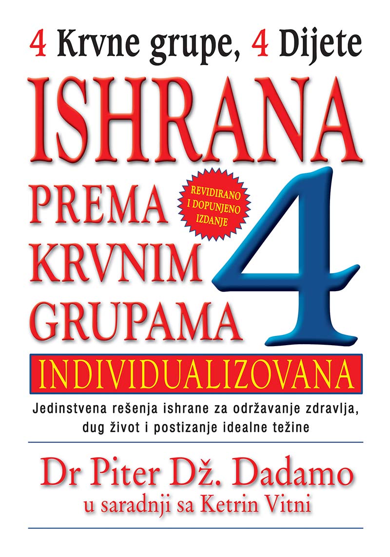 ISHRANA PREMA KRVNIM GRUPAMA (REVIDIRANO I DOPUNJEN IZDANJE) 