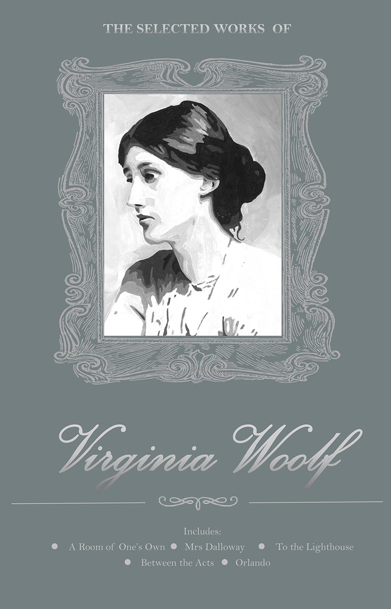 THE SELECTED WORKS OF VIRGINIA WOOLF Virginia Woolf Knjižare Vulkan