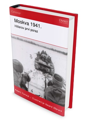 MOSKVA 1941 Hitlerov prvi poraz 