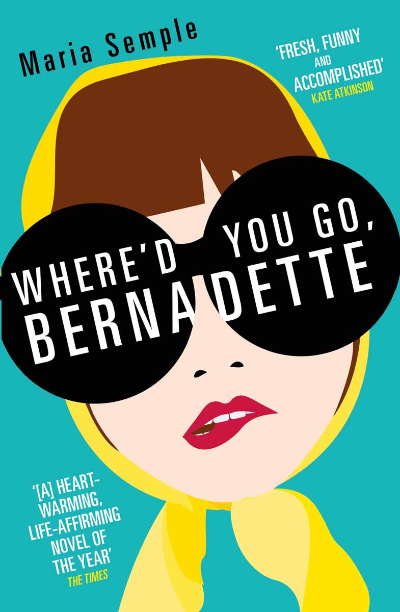 WHERED YOU GO, BERNADETTE 