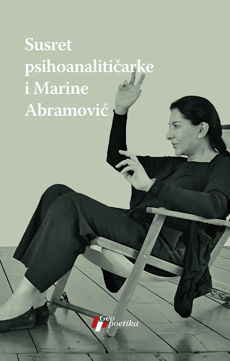 SUSRET PSIHOANALITIČARKE I MARINE ABRAMOVIĆ