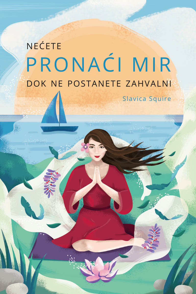 NEĆETE PRONAĆI MIR DOK NE POSTANETE ZAHVALNI 