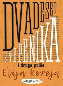 DVADESET STEPENIKA I DRUGE PRIČE 