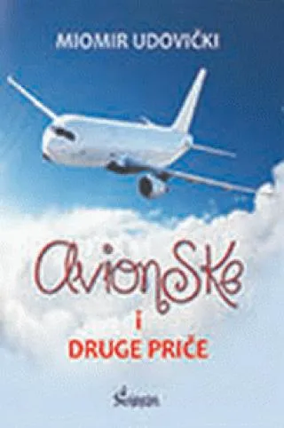 AVIONSKE I DRUGE PRIČE 