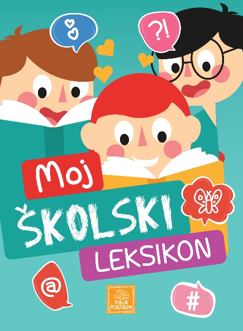 MOJ ŠKOLSKI LEKSIKON 