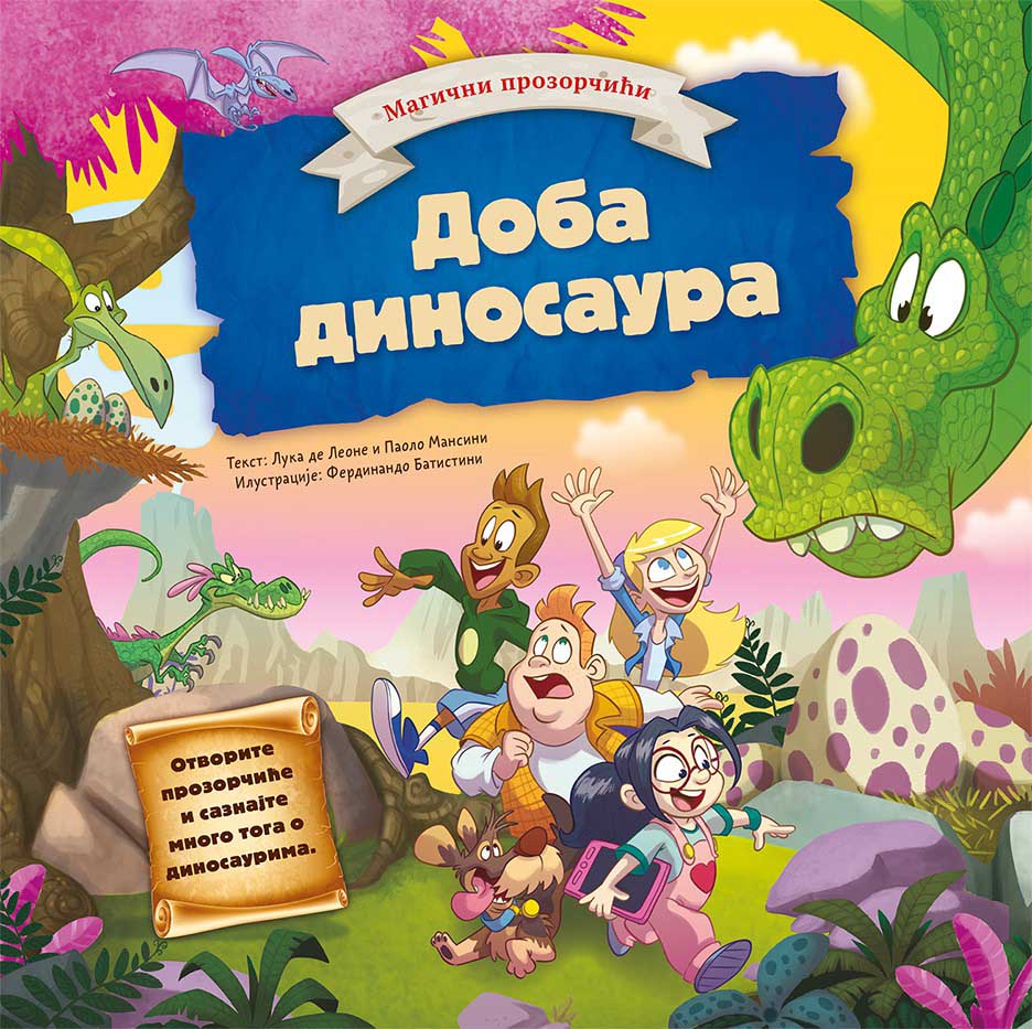 MAGIČNI PROZORČIĆI Doba dinosaura 