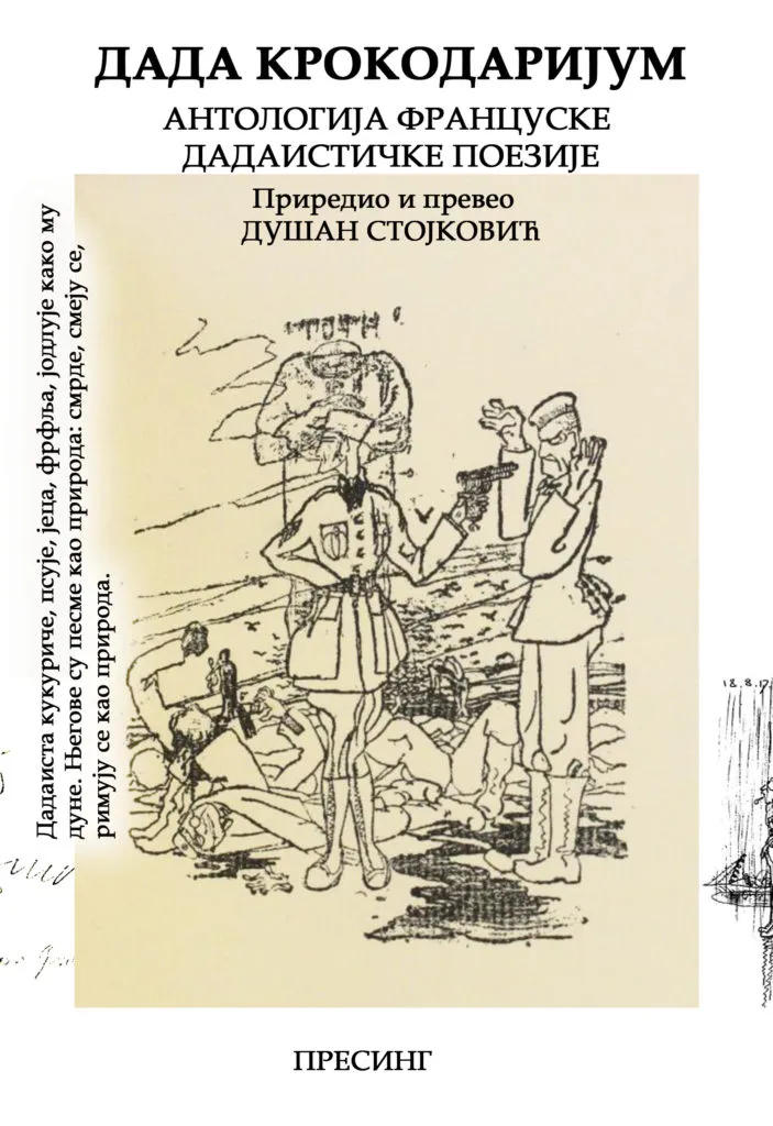 DADA KROKODARIJUM Antologija francuskog dadaizma 