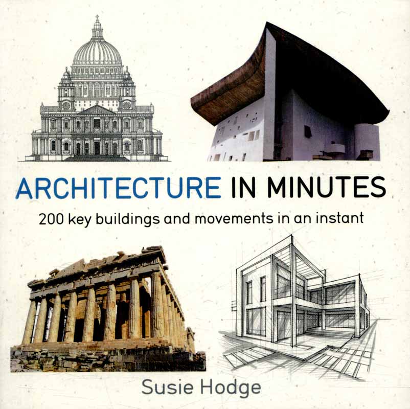 ARCHITECTURE IN MINUTES 