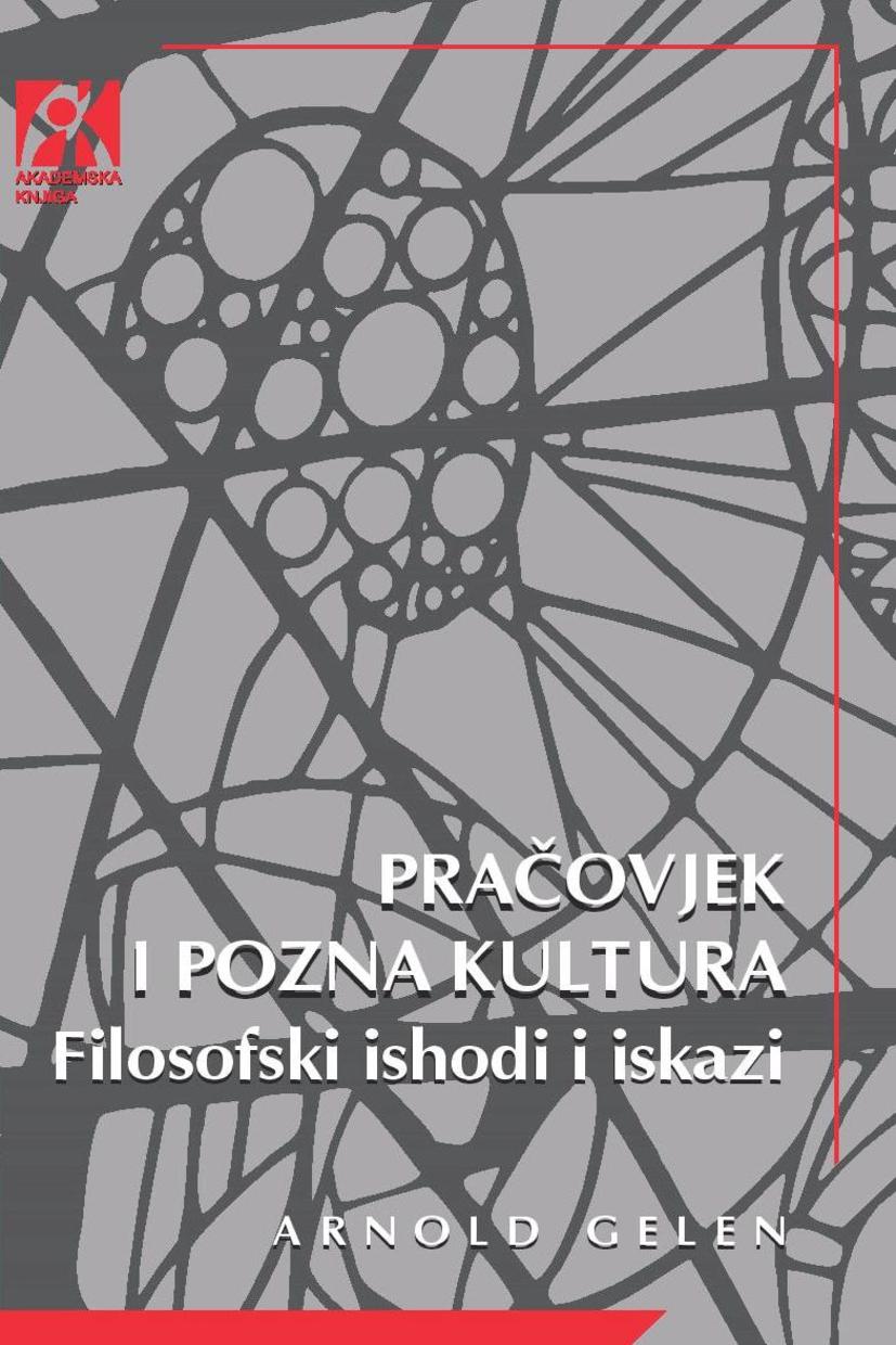 PRAČOVJEK I POZNA KULTURA Filosofski ishodi i iskazi 