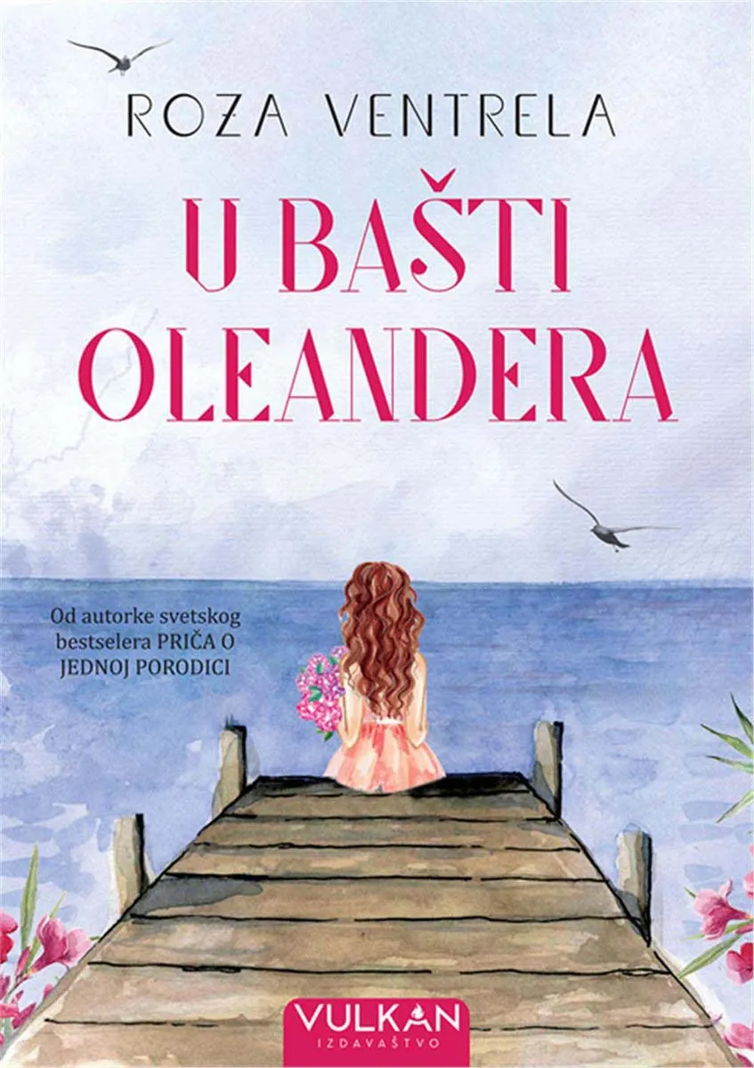 U BAŠTI OLEANDERA 