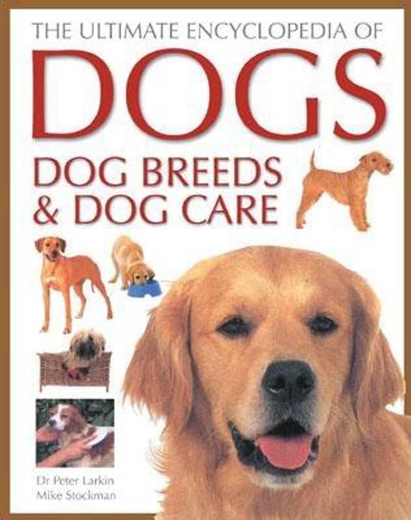 ULTIMATE ENCYCLOPEDIA OF DOGS 