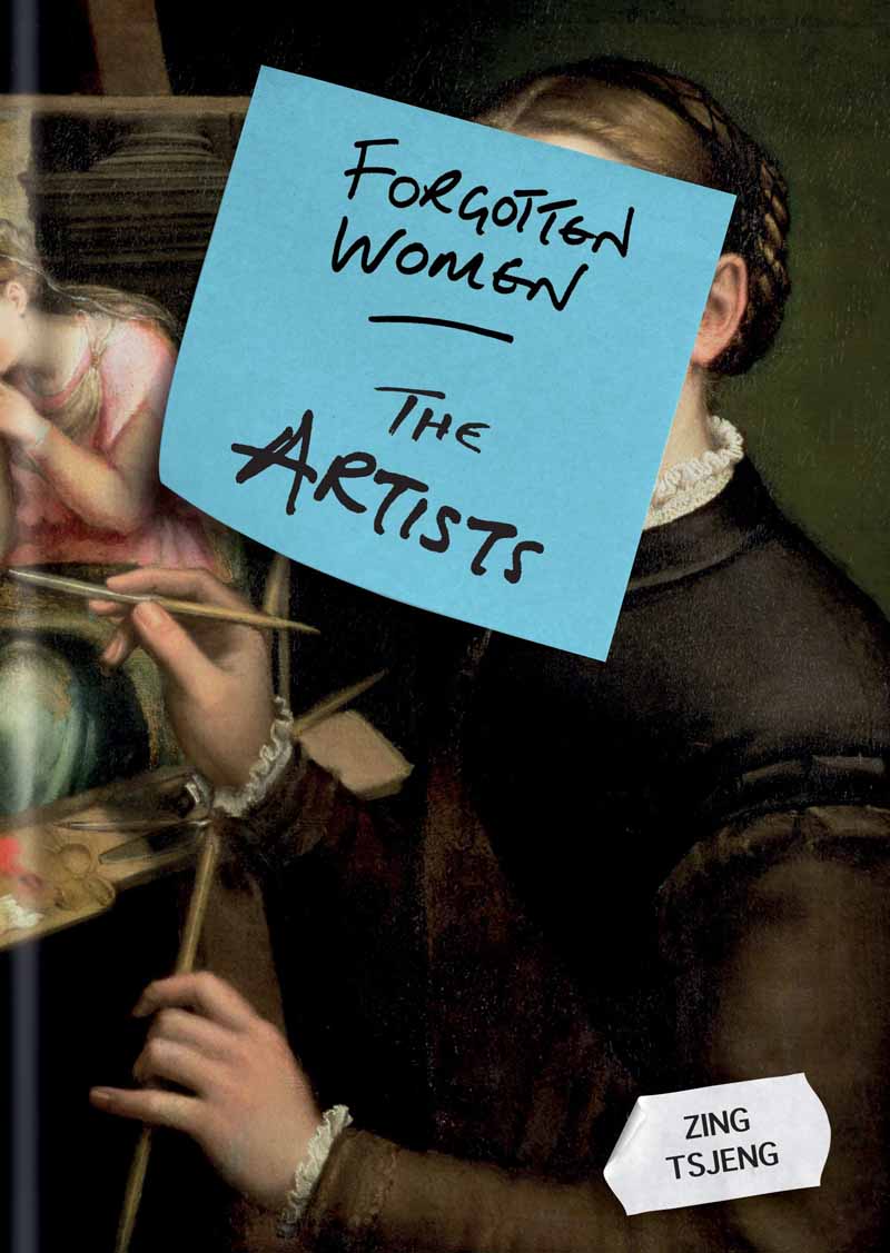 FORGOTTEN WOMEN THE ARTISTS 