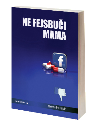 NE FEJSBUČI MAMA 