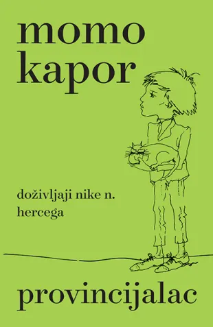 PROVINCIJALAC Doživljaji Nike N. Hercega 