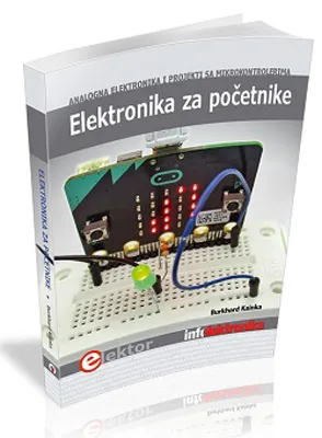 ELEKTRONIKA ZA POČETNIKE - Analogna elektronika i projekti sa mikrokontrolerima 
