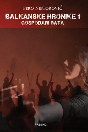 BALKANSKE HRONIKE 1 Gospodari rata 