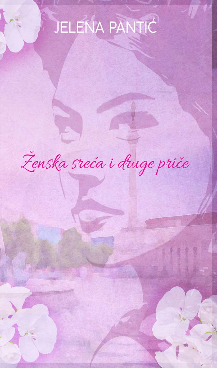 ŽENSKA SREĆA I DRUGE PRIČE 
