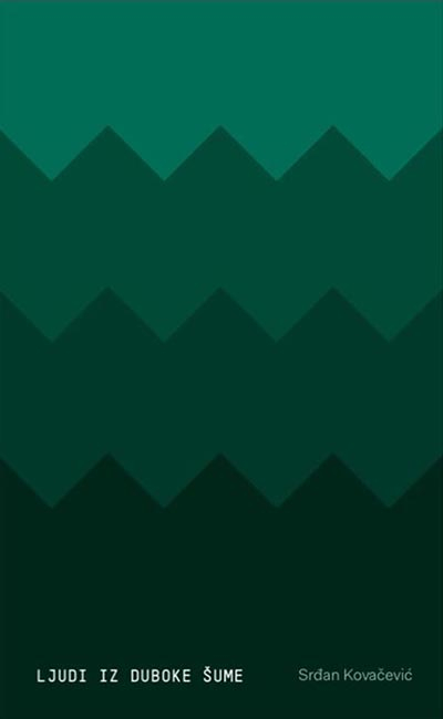 LJUDI IZ DUBOKE ŠUME 