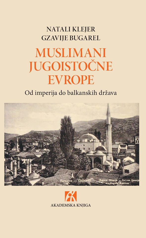 MUSLIMANI JUGOISTOČNE EVROPE Od imperija do balkanskih država 