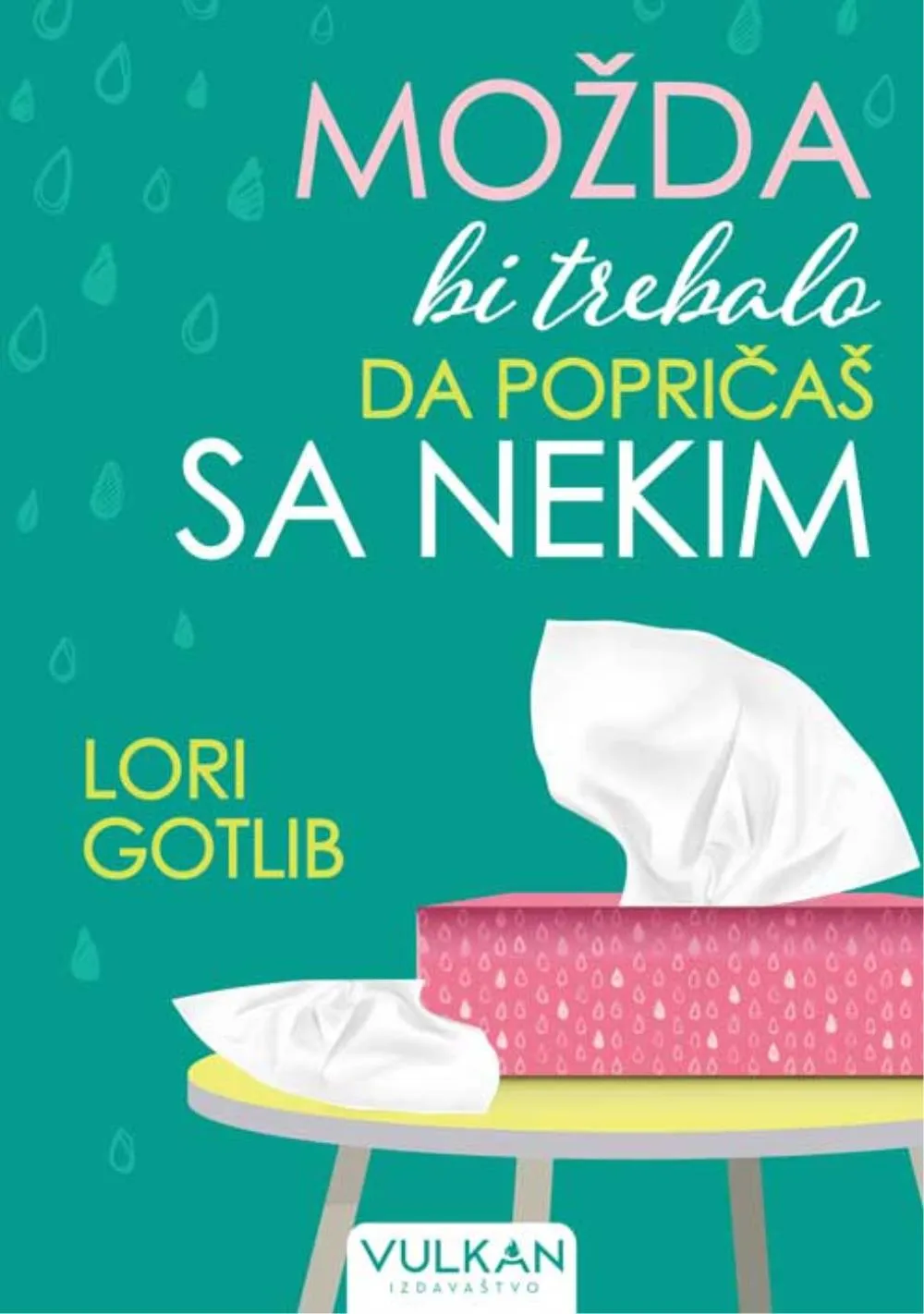 MOŽDA BI TREBALO DA POPRIČAŠ SA NEKIM 