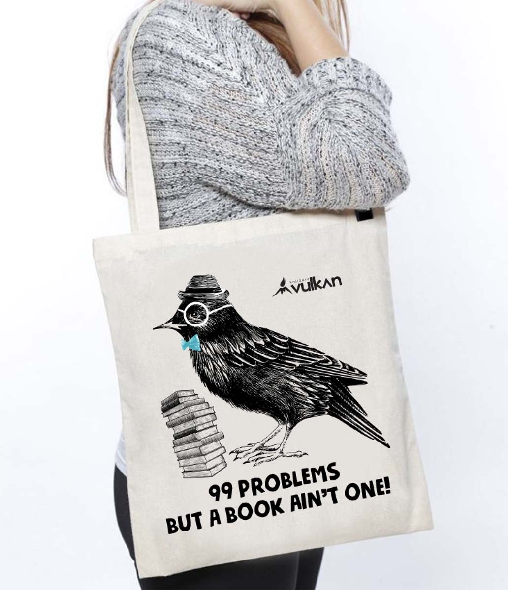 Pamučni ceger PTICA - 99 Problems 