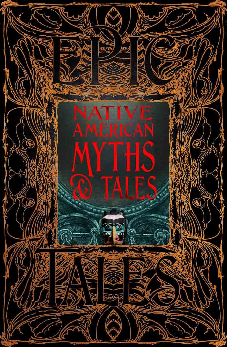 NATIVE AMERICAN MYTHS AND TALES 