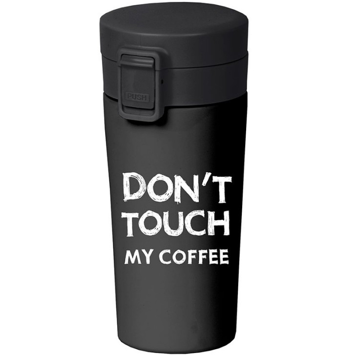 Termo šolja : DON'T TOUCH MY COFFEE 