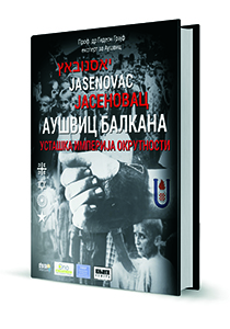 JASENOVAC - AUŠVIC BALKANA 