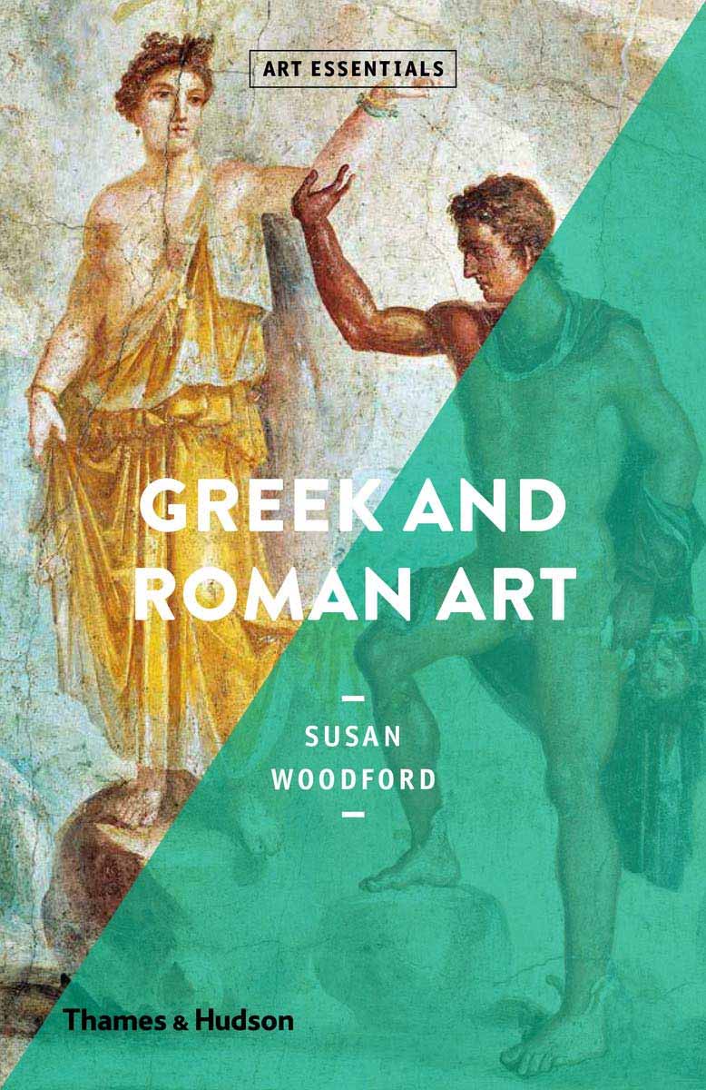 GREEK AND ROMAN ART Art Essentials 