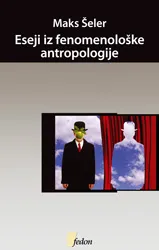 ESEJI O FENOMENOLOŠKOJ ANTROPOLOGIJI 