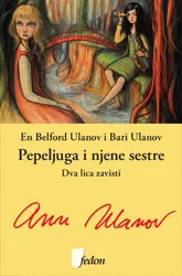 PEPELJUGA I NJENE SESTRE Dva lica zavisti 