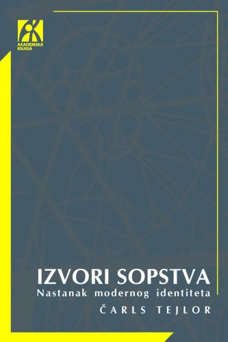 IZVORI SOPSTVA Stvaranje modernog identiteta 