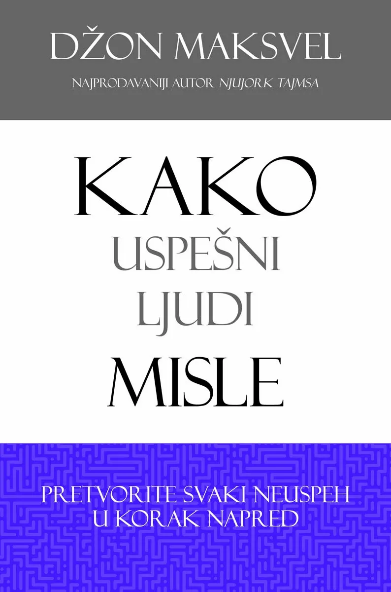 KAKO USPEŠNI LJUDI MISLE 