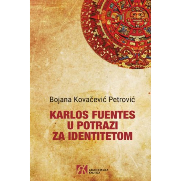 KARLOS FUENTES U POTRAZI ZA IDENTITETOM 