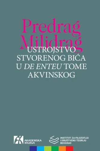 USTROJSTVO STVORENOG BIĆA U DE ENTEU TOME AKVINSKOG 