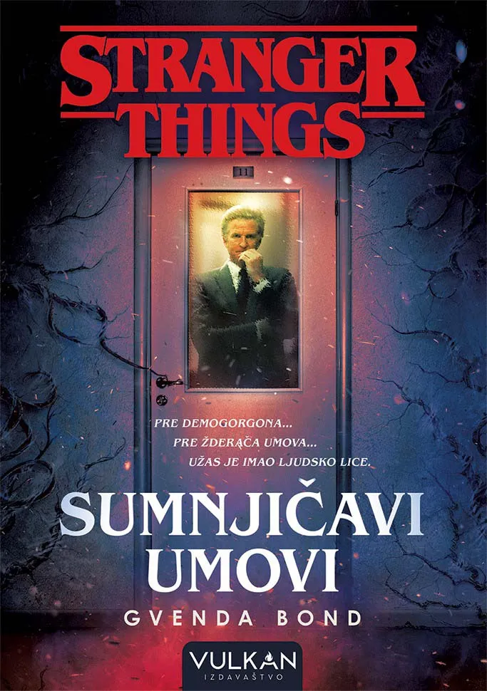 Stranger Things SUMNJIČAVI UMOVI 