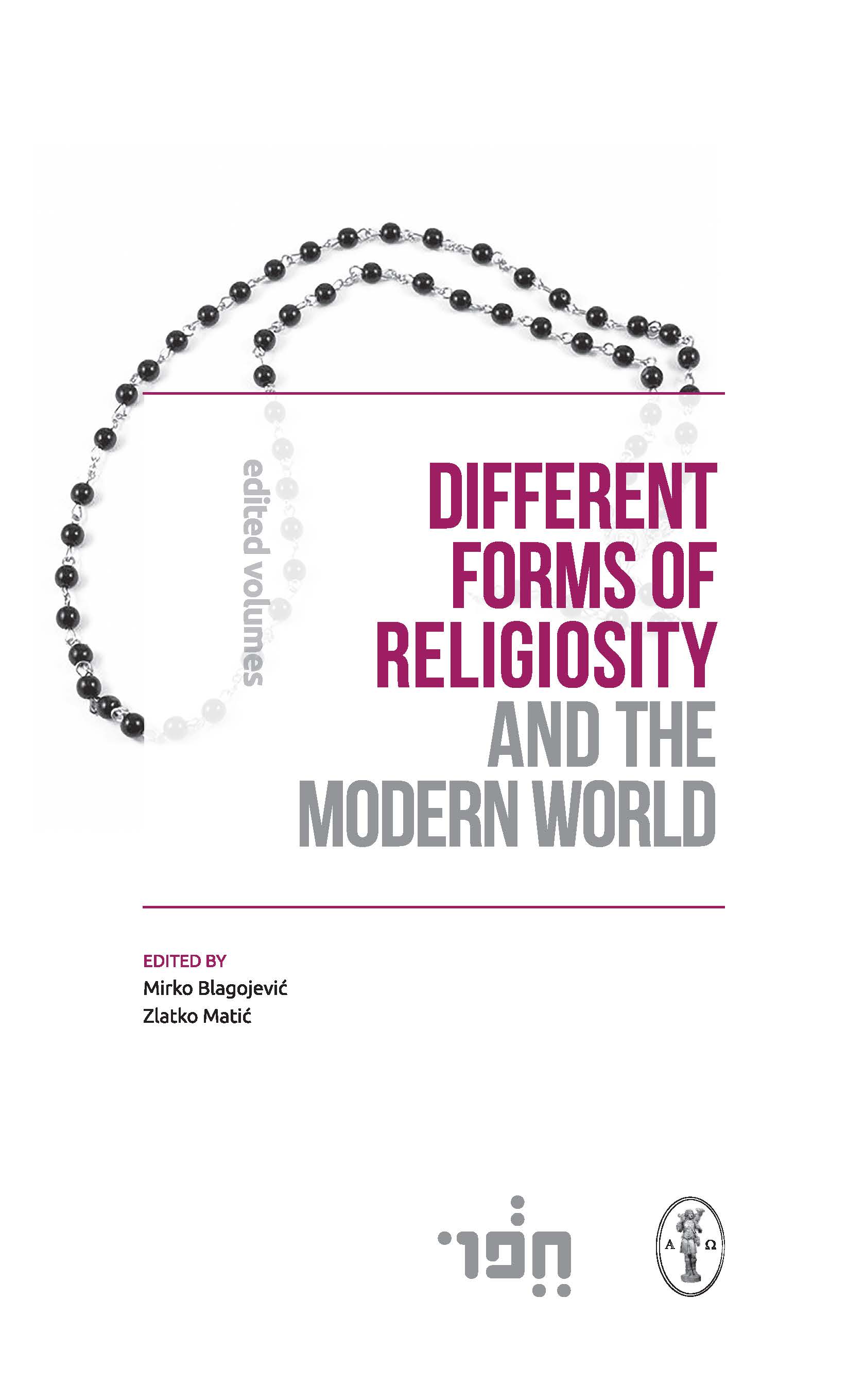 DIFFERENT FORMS OF RELIGIOSITY AND THE MODERN WORLD 