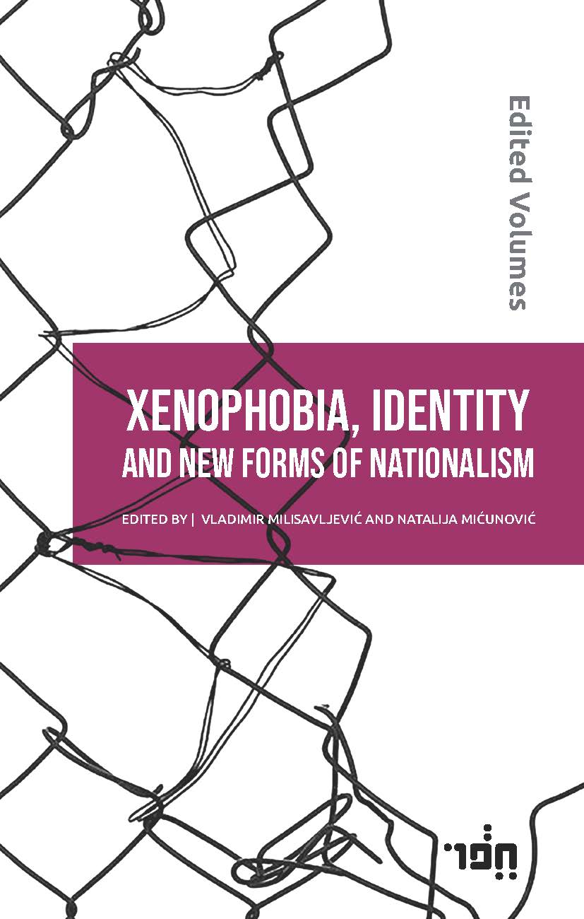 XENOPHOBIA, IDENTITY AND NEW FORMS OF NATIONALISM 