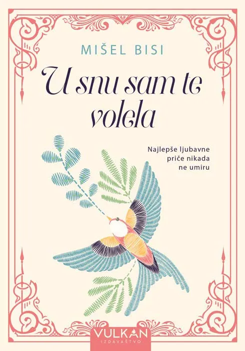 U SNU SAM TE VOLELA 