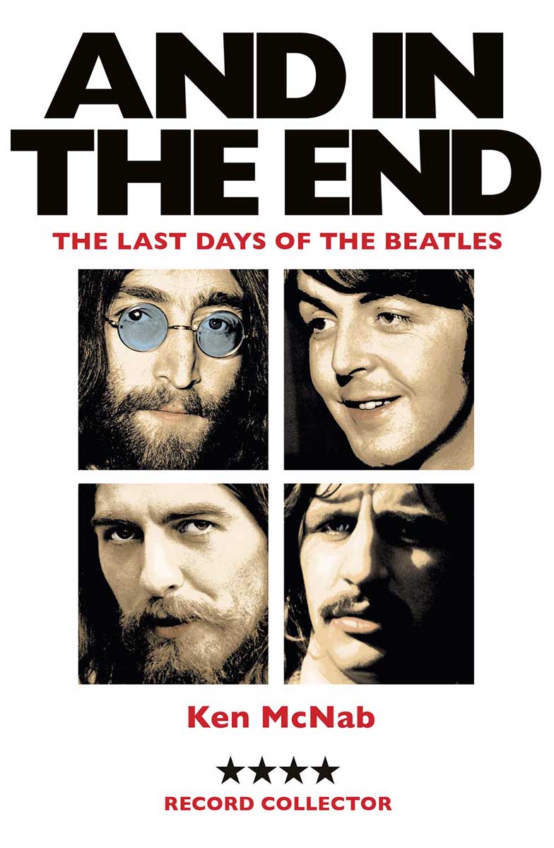 AND IN THE END The Last Days of the Beatles 