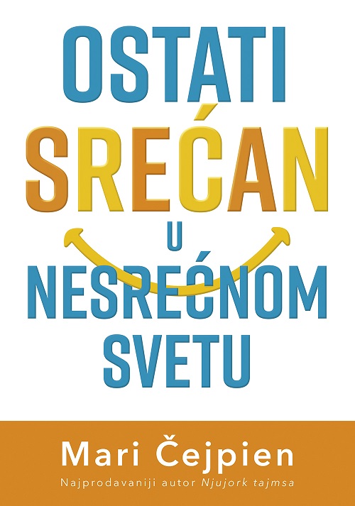 OSTATI SREĆAN U NESREĆNOM SVETU 