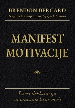 MANIFEST MOTIVACIJE 