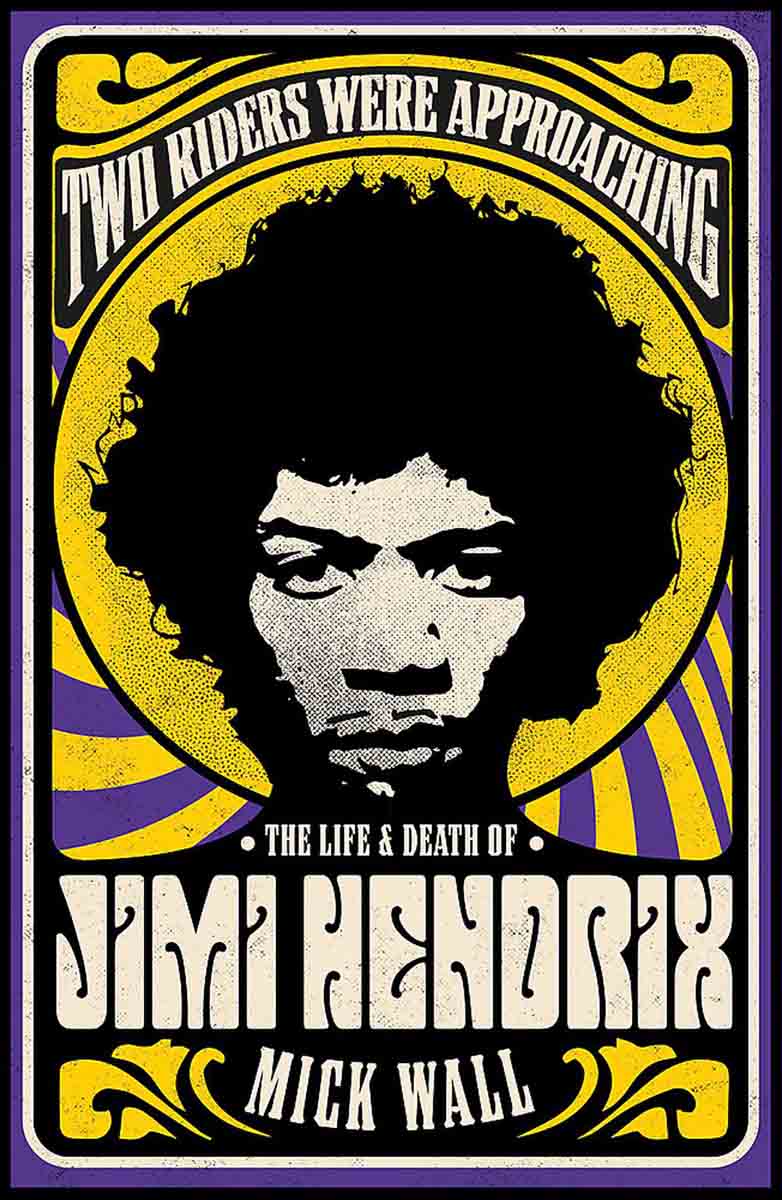 THE LIFE AND DEATHOF JIMI HENDRIX Two Riders Were Approaching 