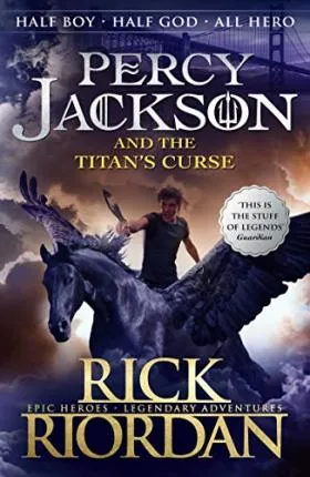 PERCY JACKSON AND THE TITANS CURSE (Percy Jackson and The Olympians, 3)