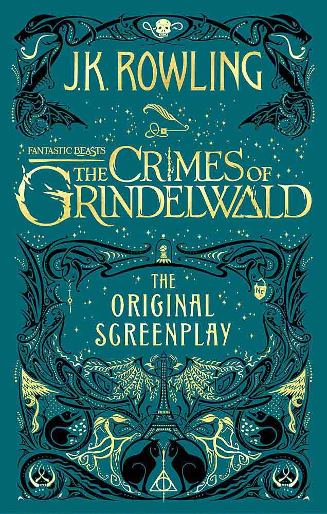 FANTASTIC BEASTS THE CRIMES OF GRINDEWALD ORIGINAL SCRRENPLAY 