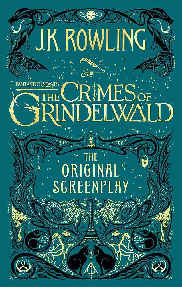 FANTASTIC BEASTS THE CRIMES OF GRINDEWALD ORIGINAL SCRRENPLAY