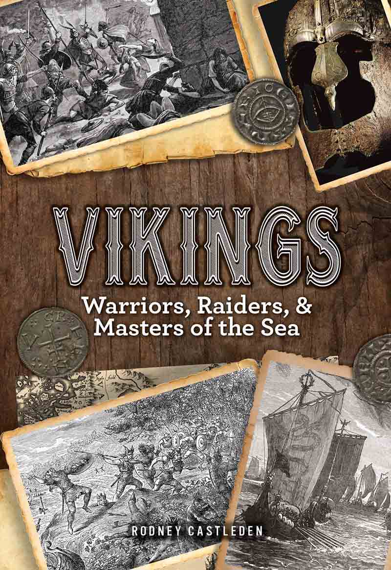VIKINGS Warriors, Raiders, and Masters of the Sea 