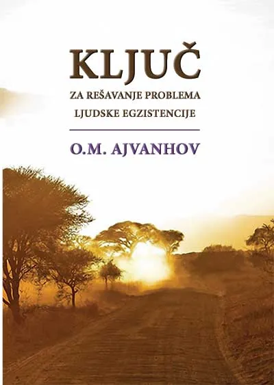KLJUČ ZA REŠAVANJE PROBLEMA LJUDSKE EGZISTENCIJE 