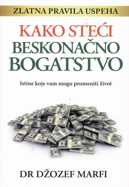 KAKO STEĆI BESKONAČNO BOGATSTVO 